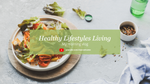 Healthy Lifestyles Living —My Morning Vlog