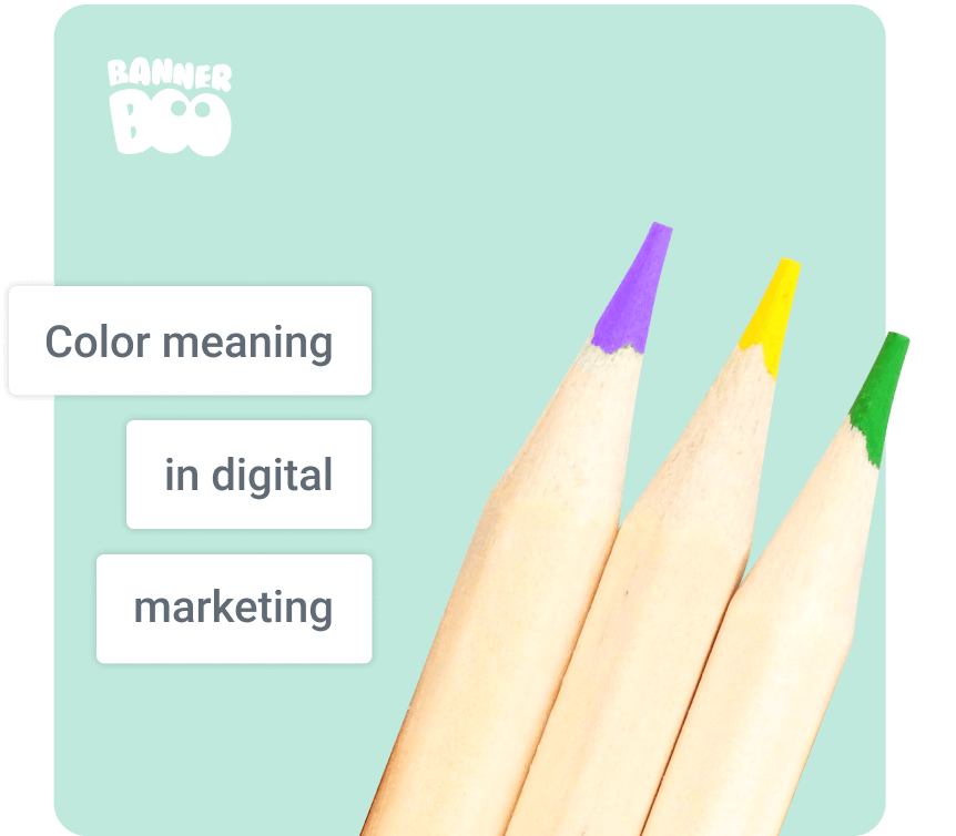 Color meaning and symbolism in digital marketing: How to use the power of color