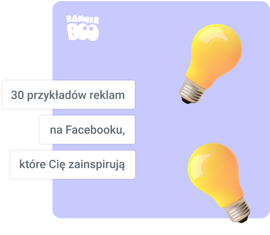 30 przykładów reklam na Facebooku, które Cię zainspirują