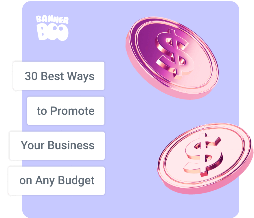 30 Best Ways to Promote Your Business at Any Budget