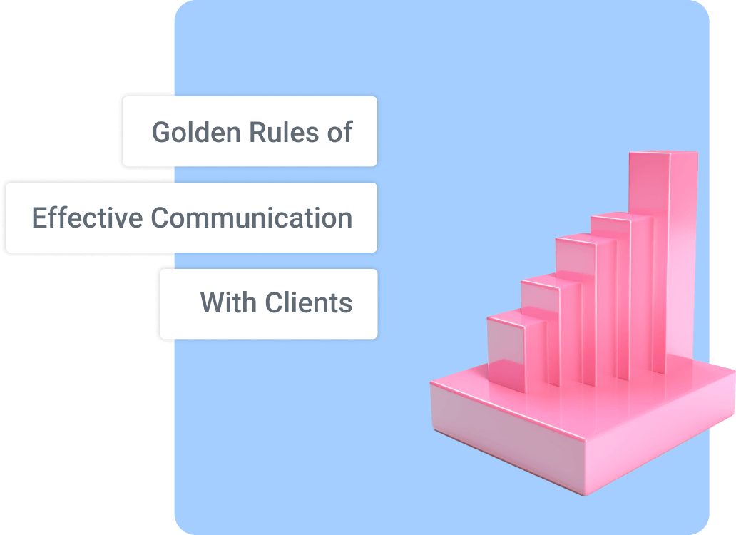 Golden Rules of Effective Communication With Clients