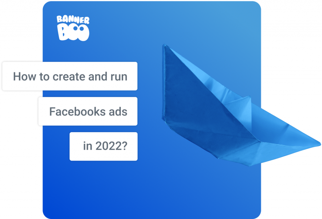 How to create and run Facebooks ads in 2022?