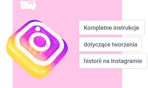 Kompletne instrukcje dotyczące tworzenia historii na Instagramie