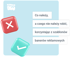 Co należy, a czego nie należy robić, korzystając z szablonów banerów reklamowych w celu skutecznej reklamy