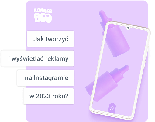 Jak tworzyć i wyświetlać reklamy na Instagramie w 2023 roku?