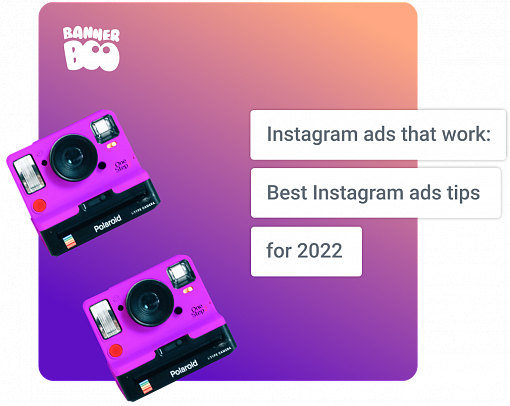 Instagram ads that work: Best Instagram ads tips for 2022