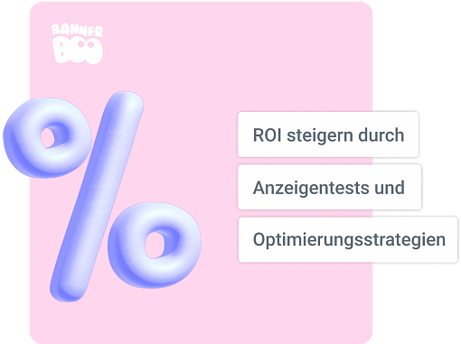  ROI steigern durch Anzeigentests und Optimierungsstrategien