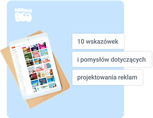 10 wskazówek i pomysłów na projektowanie reklam, które w 2023 roku pomogą Ci wyróżnić się na tle konkurencji