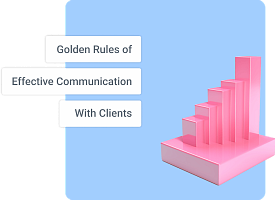 Golden Rules of Effective Communication With Clients