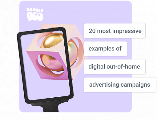 20 most impressive examples of digital out-of-home advertising campaigns