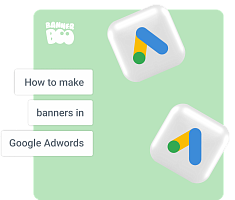 How to Make Banners in Google Adwords: Best Practices
