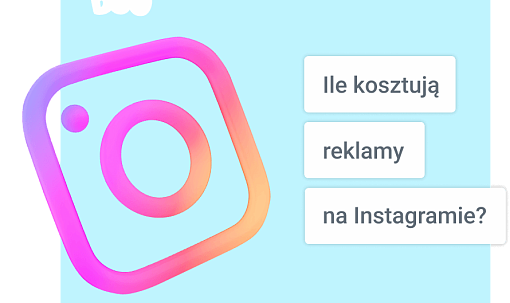 Ile kosztuje reklama na Instagramie w 2025 roku?