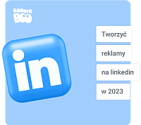Jak tworzyć i wyświetlać reklamy LinkedIn w 2023 roku?