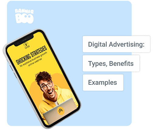 Digital Advertising: Types, Benefits and Examples (Beginner's Guide)