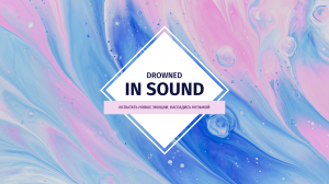 Drowned in  sound  — Блог
