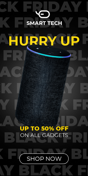 Black Friday Hurry Up — Up To 50% Off On All Gadgets